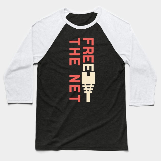 Free the Net Baseball T-Shirt by Electrovista